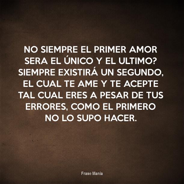 Cartel para No siempre el primer amor sera el único y el ultimo