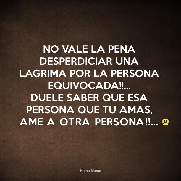 Cartel para No Vale La Pena Desperdiciar Una Lagrima Por la Persona