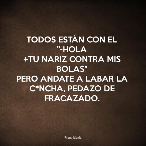 Si Te Pica La Nariz Te Vas A Pelear