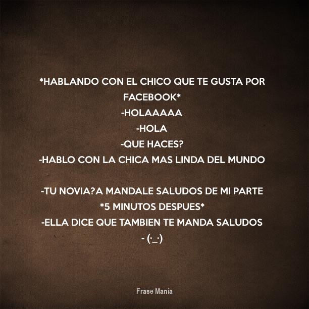 Cartel para *hablando con el chico que te gusta por facebook