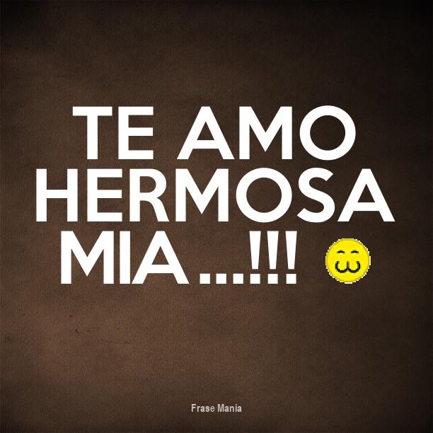 Cartel para Te Amo hermosa mia...!!! 3