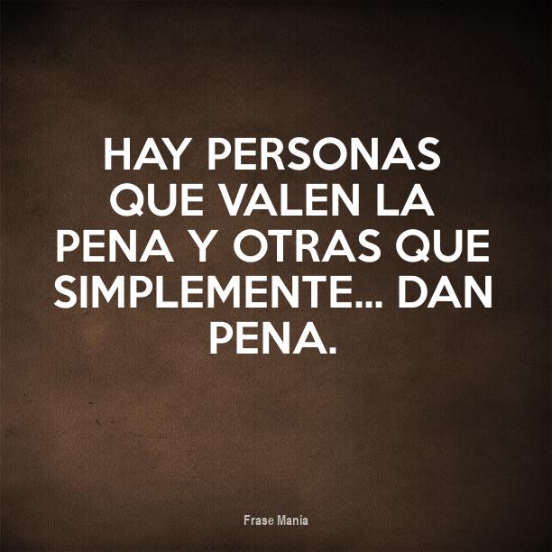 Frases De Personas Que No Valen La Pena Almacenamiento De Archivos