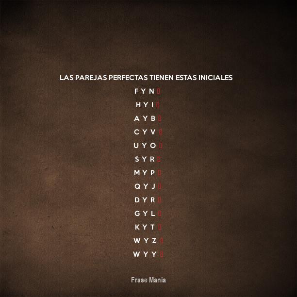 Cartel para Las parejas perfectas tienen estas iniciales F Y N ♥ H Y I ♥ A Y B ♥ C Y V ♥ U Y O Cartel para Las parejas perfectas tienen estas iniciales F Y N ♥ H Y I ♥ A Y B ♥ C Y V ♥ U Y O