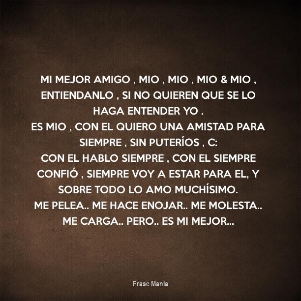 Cartel Para Mi Mejor Amigo MIO MIO MIO MIO ENTIENDANLO SI 
