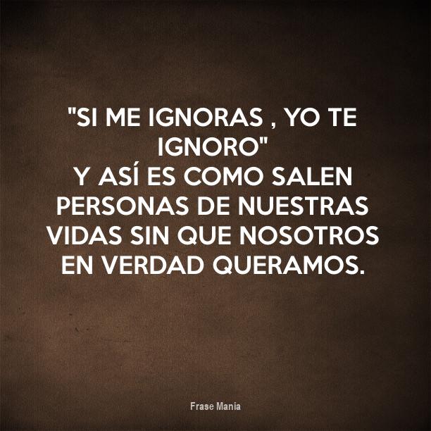 Tu Mi Ignori Io Ti Ignoro