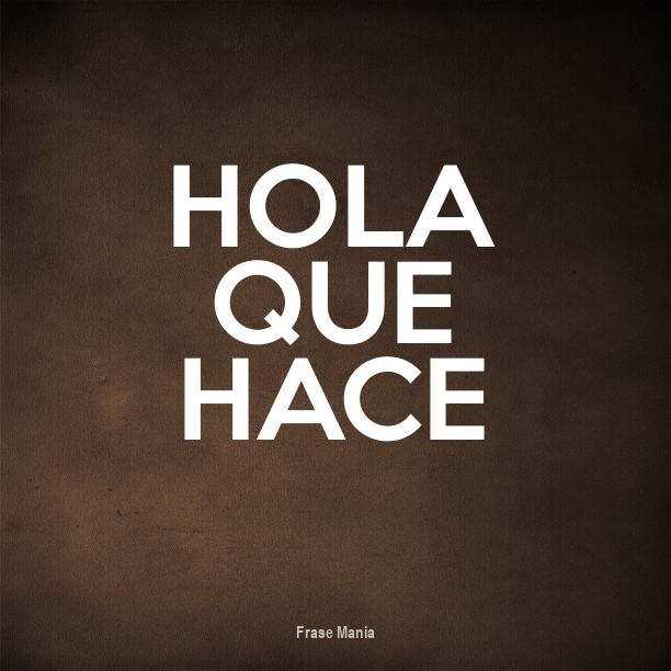 Cartel para hola que hace