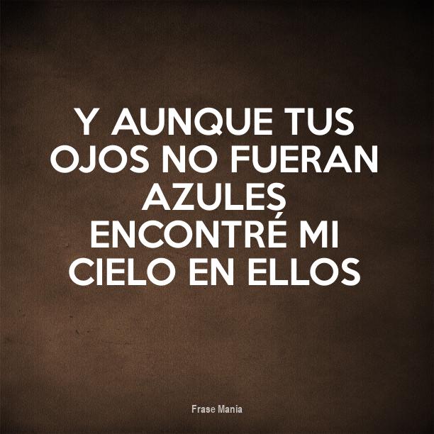 Cartel para Y aunque tus ojos no fueran azules encontré mi cielo en ellos