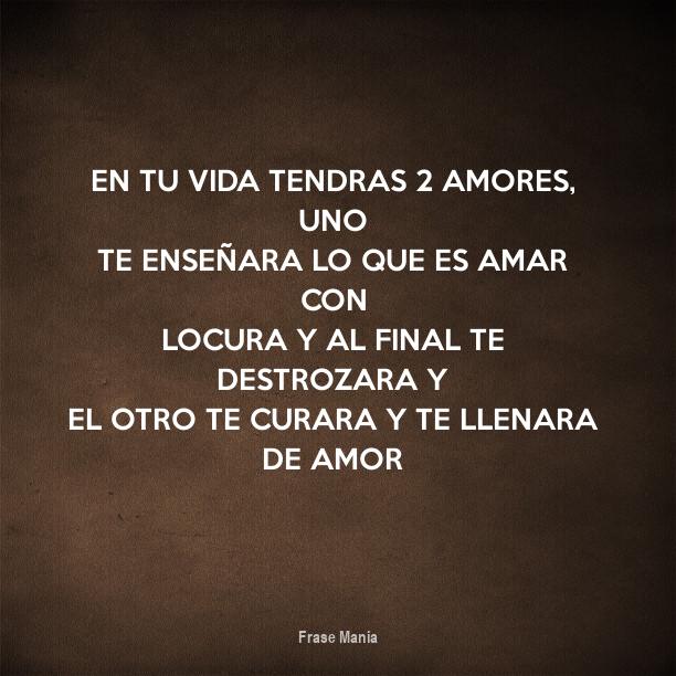 En Tu Vida Solo Tendras 3 Amores