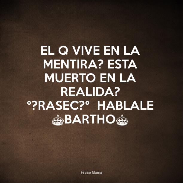 Prefiero La Verdad Que La Mentira Frases