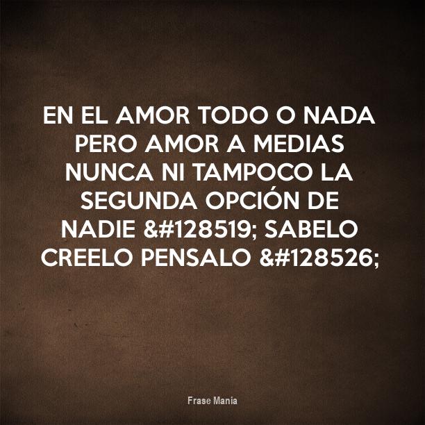 No Quiero Ser La Segunda Opción De Nadie