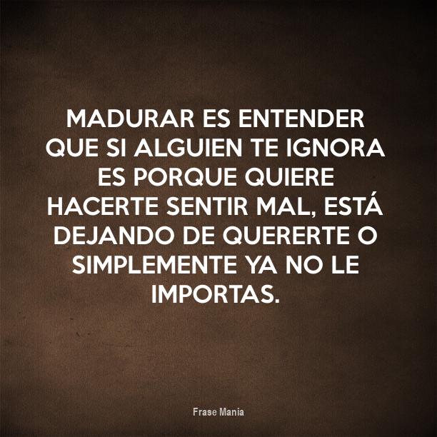 Si Te Ignora No Le Importas