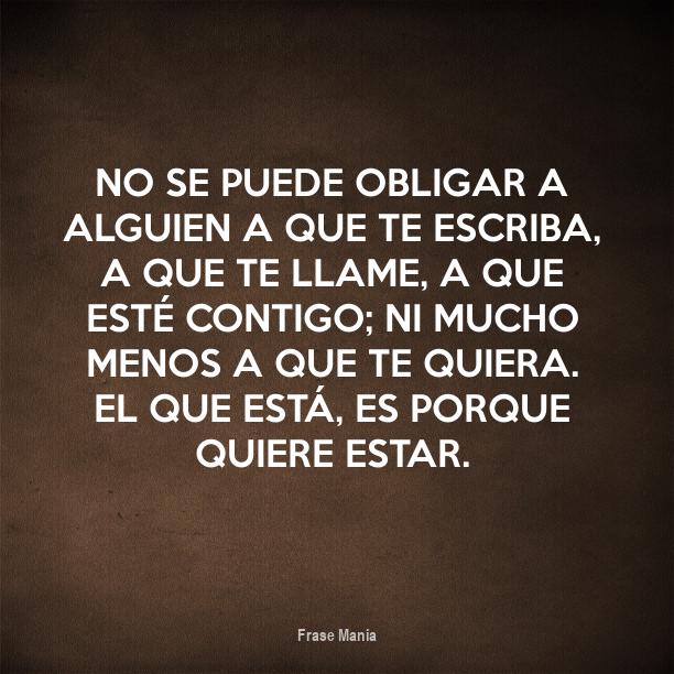 Cartel para No se puede obligar a alguien a que te escriba, a que te