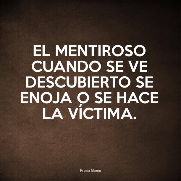 Porque El Mentiroso Se Enoja Cuando Lo Descubren