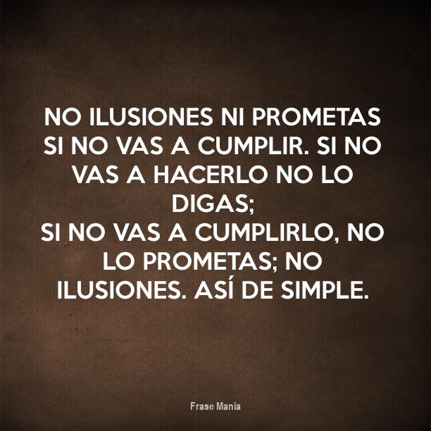 No Prometas Si No Vas A Cumplir
