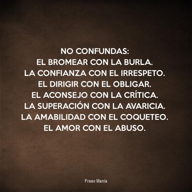 No Confundas Mi Amabilidad Con Coqueteo