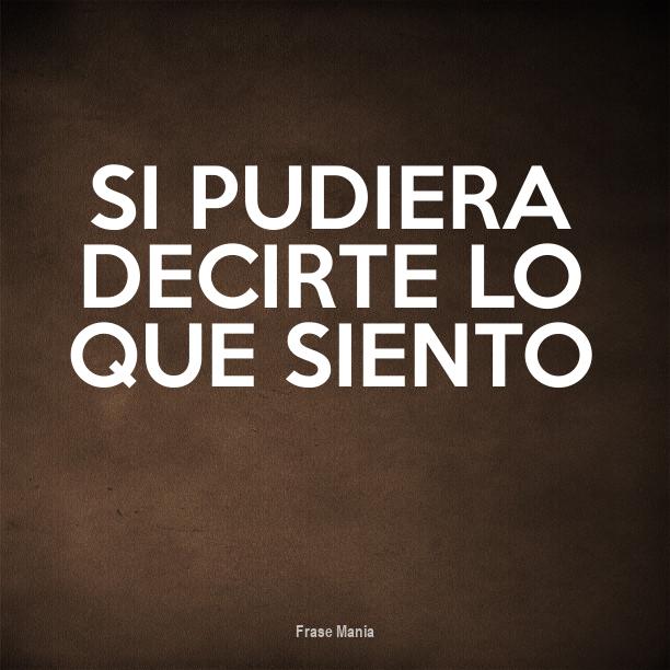 Cartel para SI PUDIERA DECIRTE LO QUE SIENTO