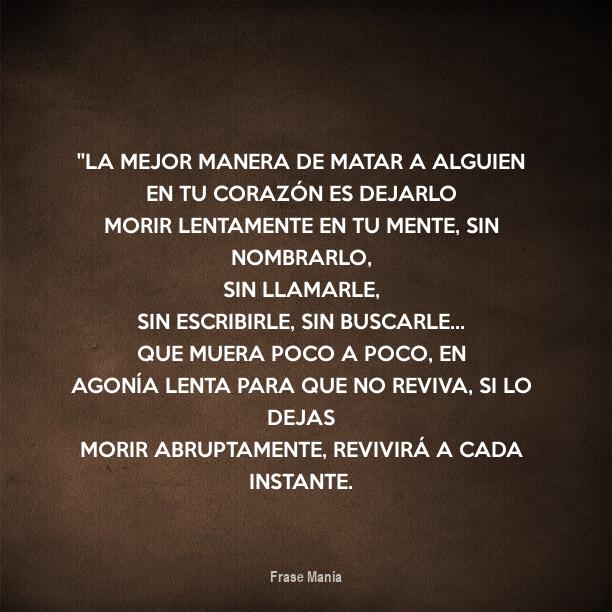 Cartel para ''La mejor manera de matar a alguien en tu corazón es dejarlo morir lentamente en