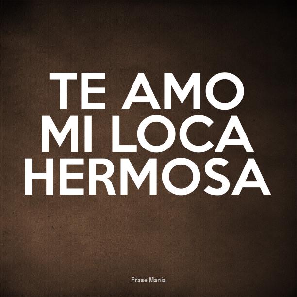 Cartel para Te amo mi loca hermosa