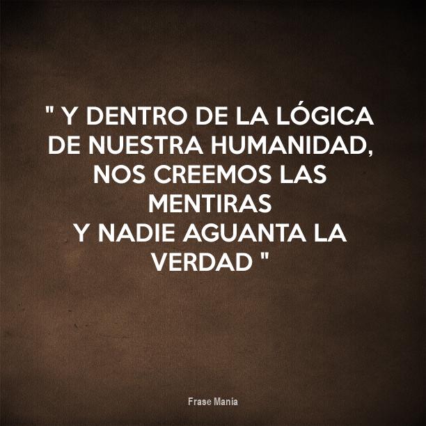 Prefiero La Verdad Que La Mentira Frases