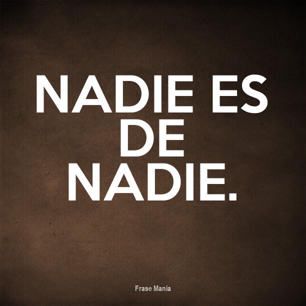Cartel para Nadie es de nadie.