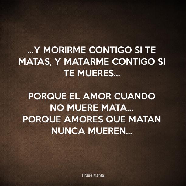 Porque El Amor Cuando No Muere Mata