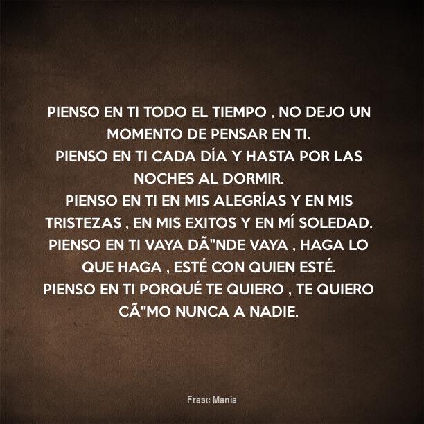 Cartel para: Pienso en ti todo el tiempo , no dejo un momento de pensar ...