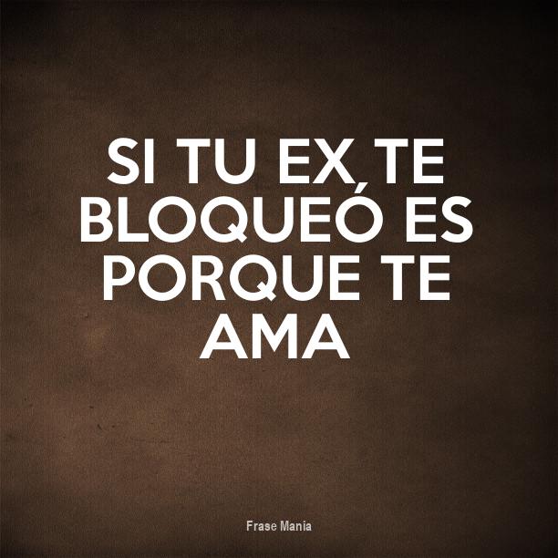 Si Te Elimino Y Bloqueo Te Ama