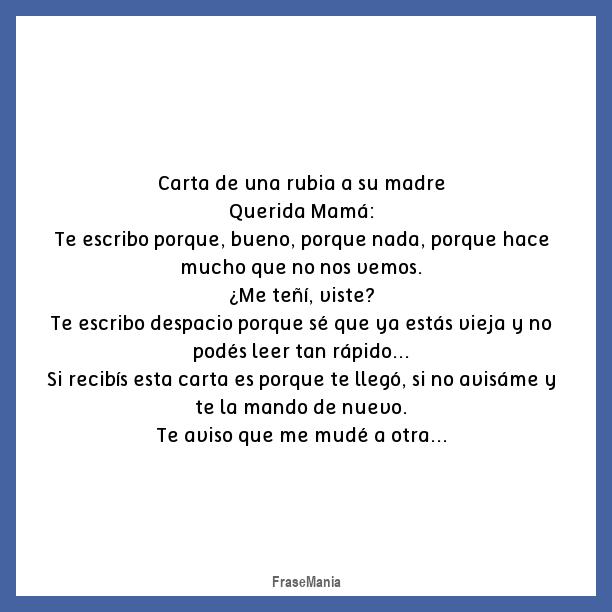 Cartel para: Carta de una rubia a su madre Querida Mamá: Te escribo