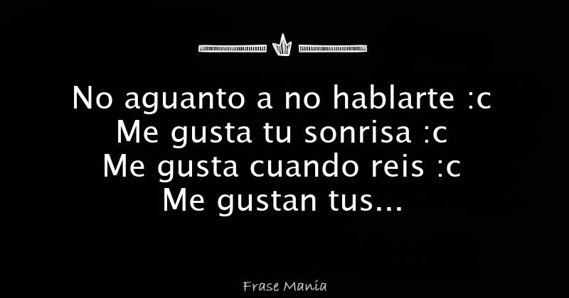 Me Gusta Tu Sonrisa Me Gusta Tu Mirada