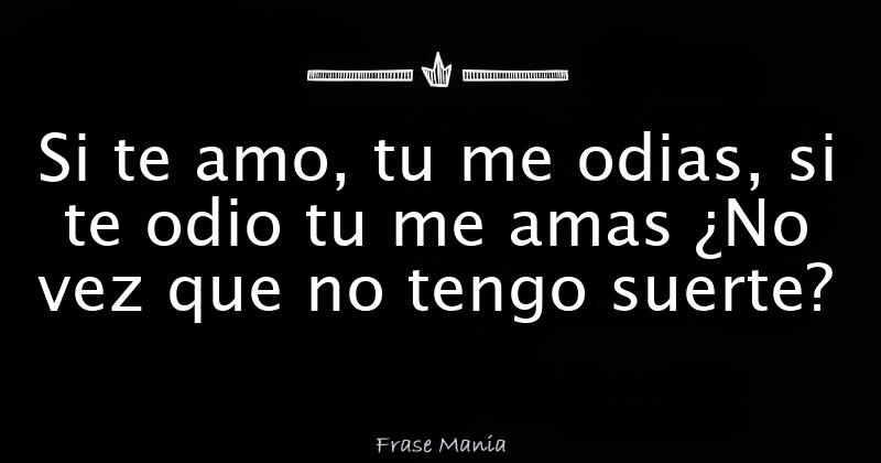 Si Tu Me Amas Y Yo Te Amo