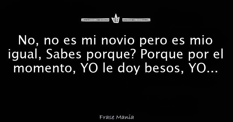 Porque Mi Novio Se Excita Demasiado Conmigo